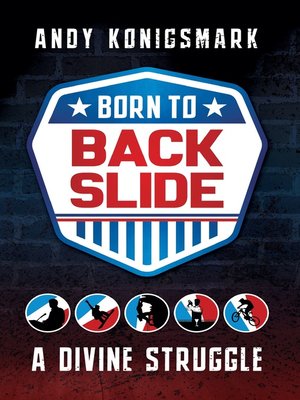 cover image of Born to Backslide